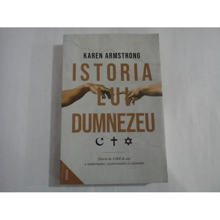 ISTORIA LUI DUMNEZEU - KAREN ARMSTRONG ISTORIA LUI DUMNEZEU - KAREN ARMSTRONG